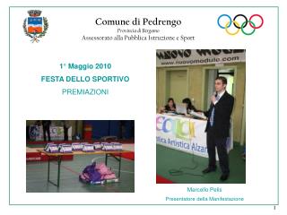 Comune di Pedrengo Provincia di Bergamo Assessorato alla Pubblica Istruzione e Sport