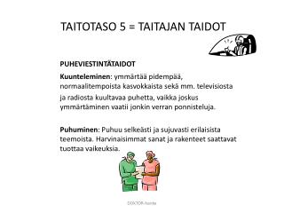 TAITOTASO 5 = TAITAJAN TAIDOT
