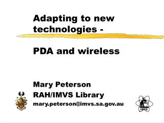 Adapting to new technologies - PDA and wireless