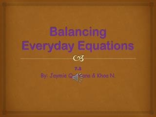 Balancing Everyday Equations
