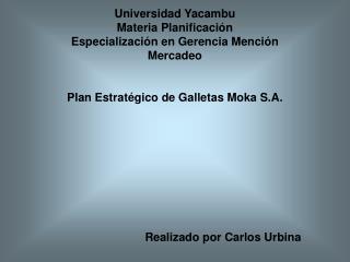 Universidad Yacambu Materia Planificación Especialización en Gerencia Mención Mercadeo