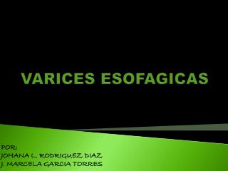 VARICES ESOFAGICAS