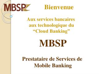 Aux services bancaires aux technologique du “Cloud Banking”