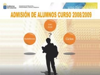 ADMISIÓN DE ALUMNOS CURSO 2008/2009