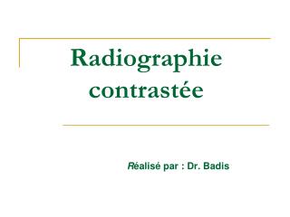 Radiographie contrastée