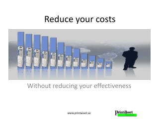 Reduce your costs