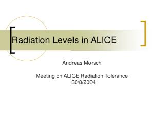 Radiation Levels in ALICE