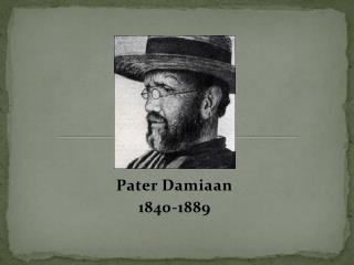 Pater Damiaan 1840-1889
