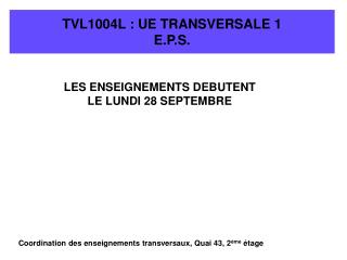 TVL1004L : UE TRANSVERSALE 1 E.P.S.