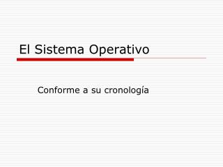 El Sistema Operativo