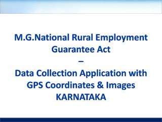 M.G.National Rural Employment Guarantee Act – Data Collection Application with