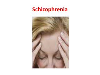 Schizophrenia