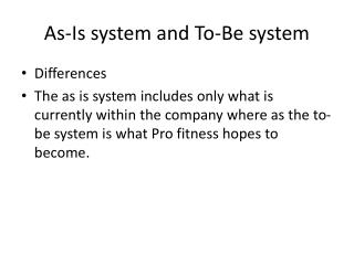 As-Is system and To-Be system