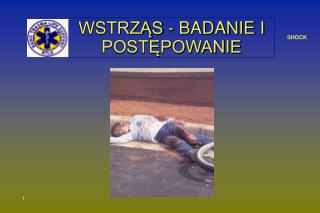 WSTRZĄS - BADANIE I POSTĘPOWANIE