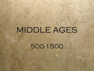 MIDDLE AGES