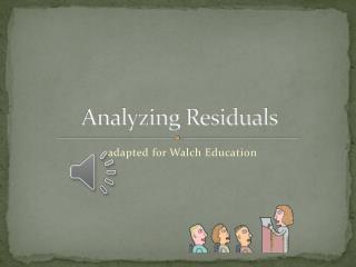 Analyzing Residuals