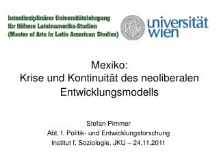 Mexiko: Krise und Kontinuität des neoliberalen Entwicklungsmodells