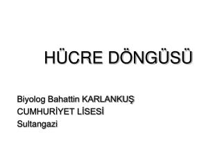 HÜCRE DÖNGÜSÜ