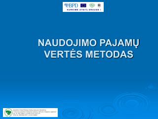 NAUDOJIMO PAJAMŲ VERTĖS METODAS