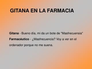 GITANA EN LA FARMACIA