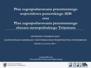 Plan zagospodarowania przestrzennego województwa pomorskiego 2030 oraz