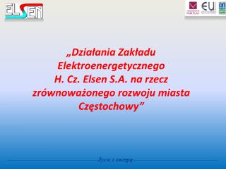 I. Podstawowe Informacje o Spółce Data utworzenia – 7 sierpnia 2000 r.