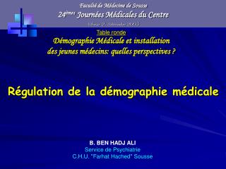 Faculté de Médecine de Sousse 24 èmes Journées Médicales du Centre Sousse 2-3 décembre 2005