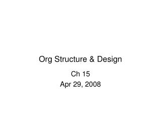 Org Structure &amp; Design