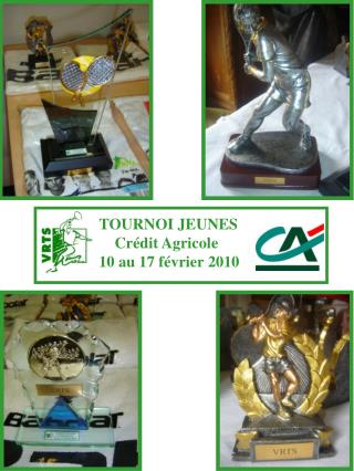 TOURNOI JEUNES Crédit Agricole 10 au 17 février 2010