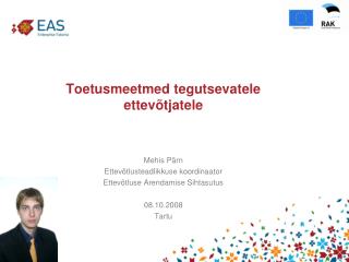 Toetusmeetmed tegutsevatele ettevõtjatele