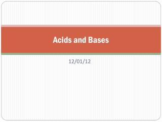 Acids and Bases