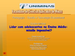 Pedagogia – Gestão e Tecnologia Educacional Curso on-line: Lidar com adolescentes no Ensino Médio: