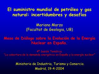 Mesa de Diálogo sobre la Evolución de la Energía Nuclear en España.