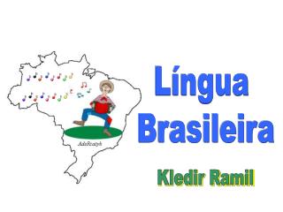Língua Brasileira