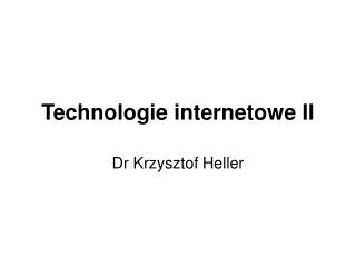 Technologie internetowe II