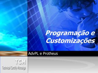 Programação e Customizações