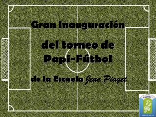 Gran Inauguración