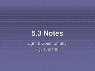 5.3 Notes