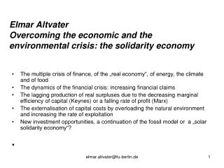 Elmar Altvater Overcoming the economic and the environmental crisis: the solidarity economy