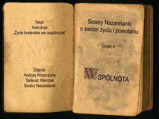 Siostry Nazaretanki o swoim życiu i powołaniu Część II