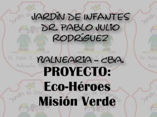 02-Eco-Heroes. Mision verde