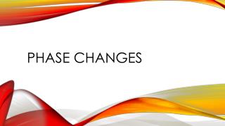 Phase Changes