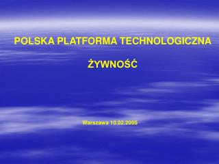 POLSKA PLATFORMA TECHNOLOGICZNA ŻYWNOŚĆ