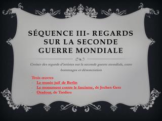 Séquence III- Regards sur La seconde guerre mondiale