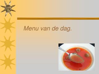 Menu van de dag. 