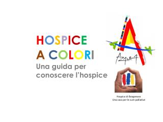 Hospice di Borgonovo Una casa per le cure palliative