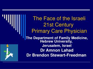 The Face of the Israeli 21st Century Primary Care Physician