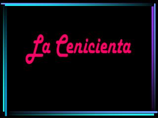 La Cenicienta