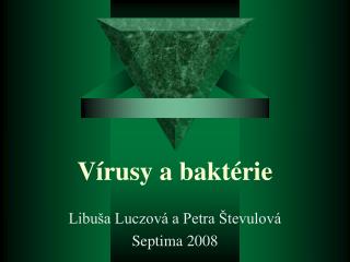 Vírusy a baktérie