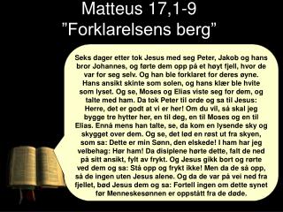 Matteus 17,1-9 ”Forklarelsens berg”